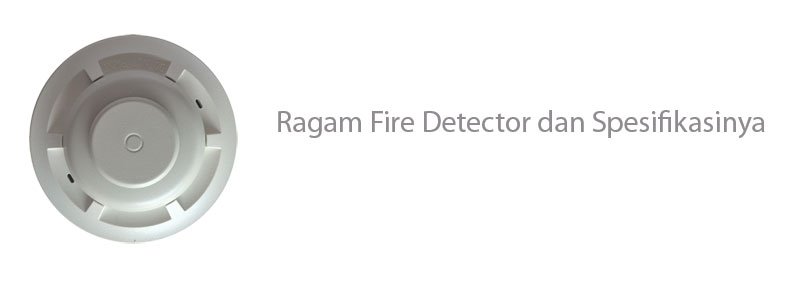 Beberapa Jenis Smoke Detector
