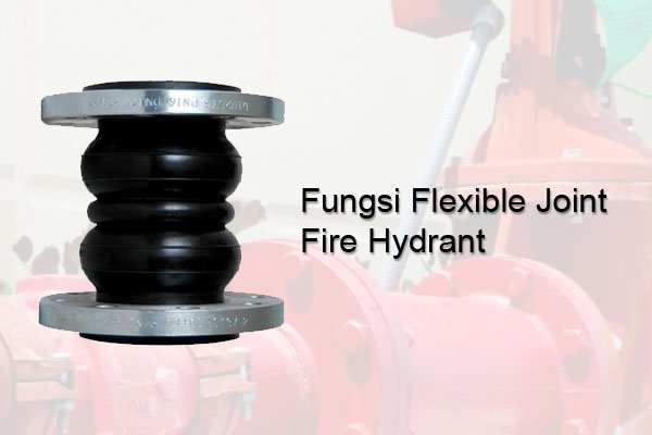 flexible2 Fungsi Flexible Joint Fire Hydrant