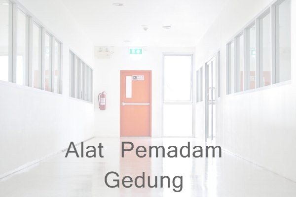 Alat Pemadam Gedung fe