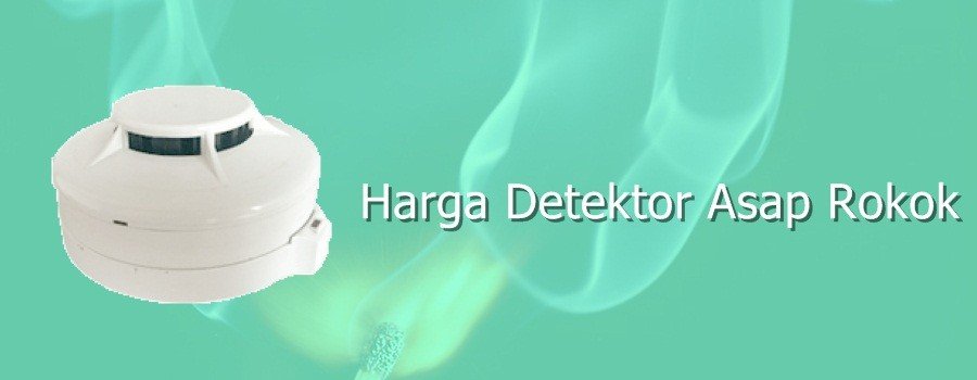 Harga Detektor Asap Rokok