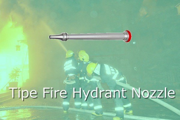 Tipe Fire Hydrant Nozzle fe