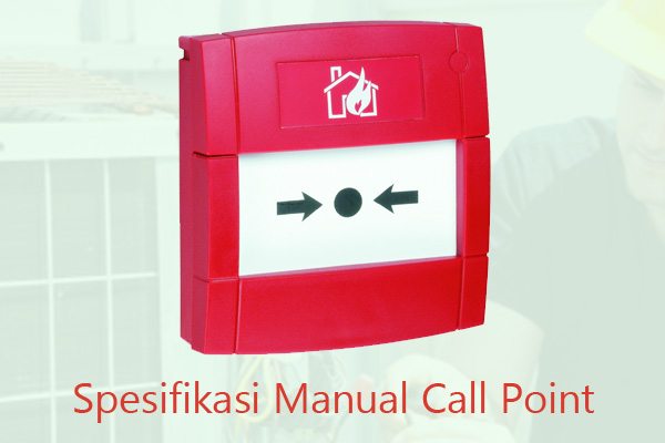 spesifikasi-manual-call-point2