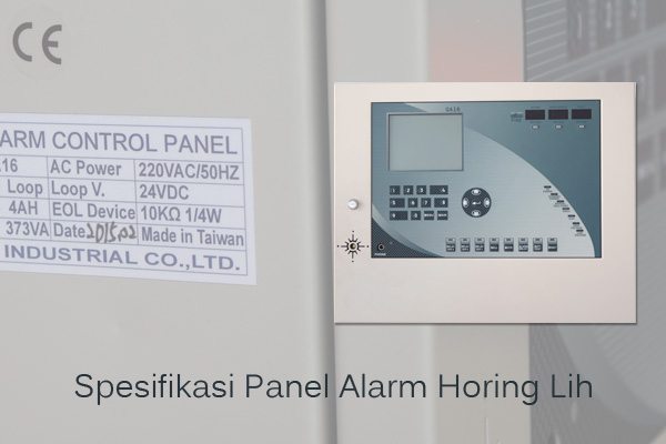 Spesifikasi Panel Alarm Horing Lih
