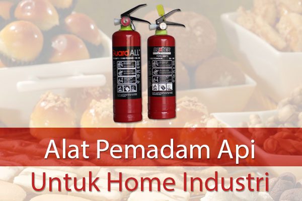 Alat pemadam api untuk home industri