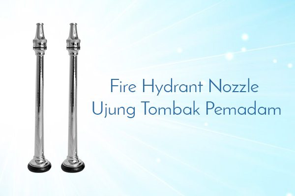Daftar Harga Nozzle Pemadam Kebakaran