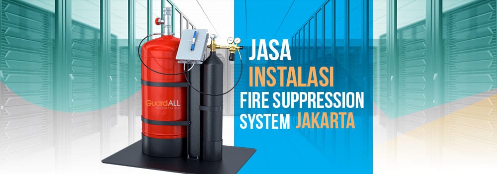 Jasa instalasi fire suppression system Jakarta Terbaik se Indonesia