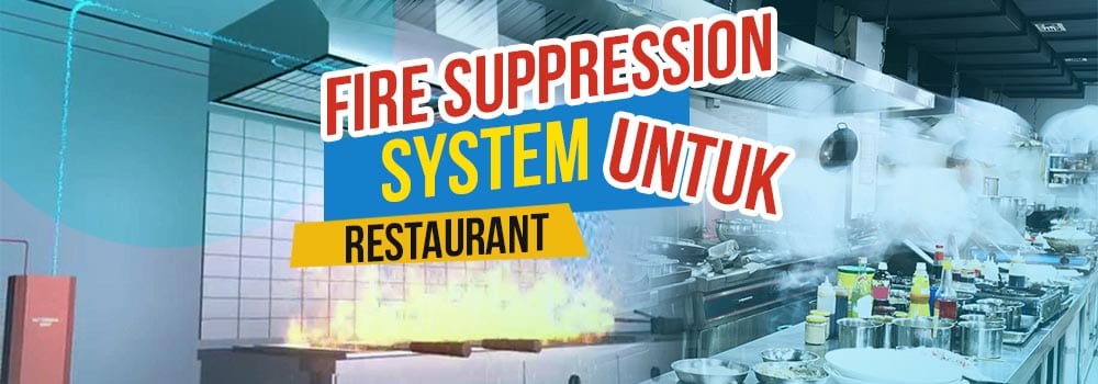 suppression_restaurant Fire Suppression System untuk Restoran Terbaik